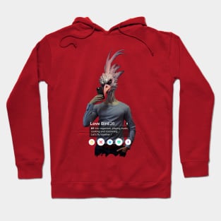 Even the birds... Hoodie